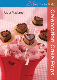 Cover 20 to Make: Celebration Cake Pops