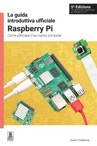 Cover La guida introduttiva ufficiale Raspberry Pi 5ª Edizione