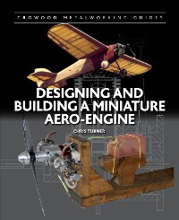 Cover Designing and Building a Miniature Aero-Engine