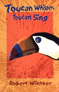 Cover Toucan Whisper, Toucan Sing