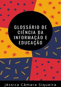 Cover Glossário De Ciência Da Informação E Educação