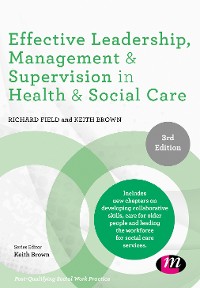 Cover Effective Leadership, Management and Supervision in Health and Social Care