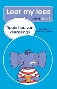 Cover Leer my lees (Vlak 6) 8: Tippie hou van verrassings