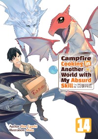 Cover Campfire Cooking in Another World with My Absurd Skill: Volume 14