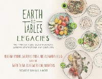 Cover Earth to Tables Legacies