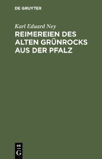 Cover Reimereien des alten Grünrocks aus der Pfalz