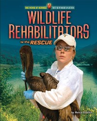 Cover Wildlife Rehabilitators to the Rescue
