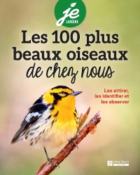 Cover Les 100 plus beaux oiseaux de chez nous