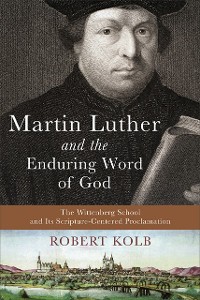 Cover Martin Luther and the Enduring Word of God
