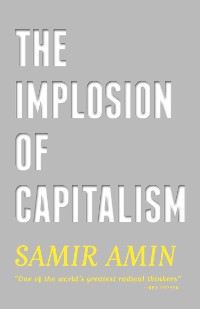 Cover The Implosion of Capitalism