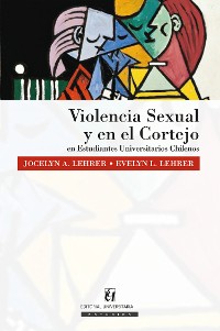 Cover Violencia sexual y en el cortejo en Estudiantes Universitarios Chilenos