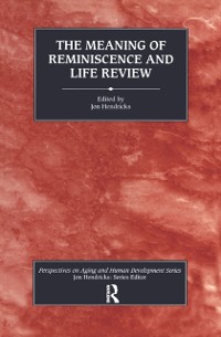 Cover The Meaning of Reminiscence and Life Review