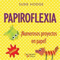 Cover Papiroflexia. ¡Numerosos proyectos en papel!