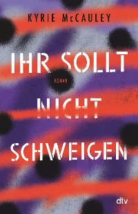 Cover Ihr sollt (nicht) schweigen