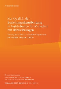 Cover Zur Qualität der Beziehungsdienstleistung in Institutionen für Menschen mit Behinderungen