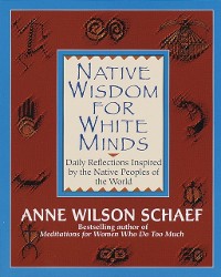 Cover Native Wisdom for White Minds