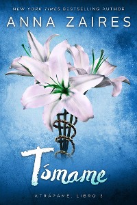 Cover Tómame: La trilogía Atrápame: tercer libro