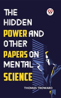 Cover The Hidden Power And Other Papers On Mental Science