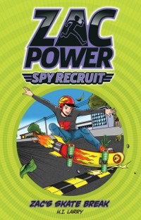 Cover Zac Power Spy Recruit: Zac's Skate Race