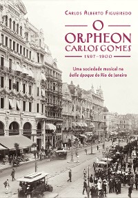 Cover O Orpheon Carlos Gomes