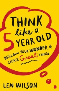 Cover Think Like a 5 Year Old