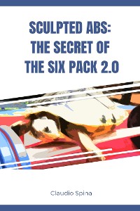 Cover Sculpted Abs: The Secret of the Six Pack 2.0