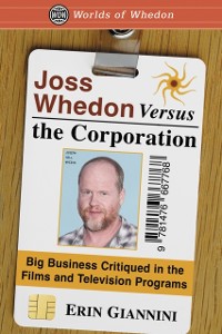 Cover Joss Whedon Versus the Corporation