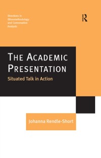 Cover Academic Presentation: Situated Talk in Action