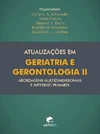 Cover Atualizações em geriatria e gerontologia II: abordagens multidimensionais e interdisciplinares