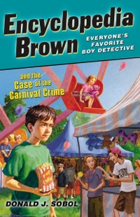 Cover Encyclopedia Brown and the Case of the Carnival Crime