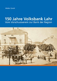 Cover 150 Jahre Volksbank Lahr