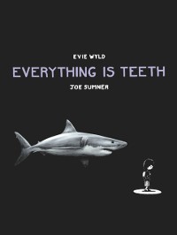 Cover Everything is Teeth