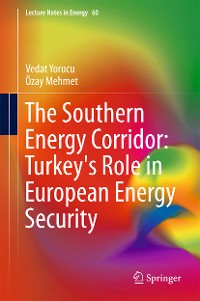 Cover The Southern Energy Corridor: Turkey's Role in European Energy Security