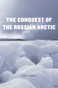 Cover Conquest of the Russian Arctic