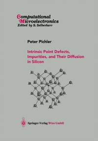 Cover Intrinsic Point Defects, Impurities, and Their Diffusion in Silicon