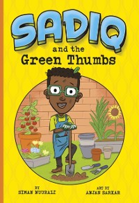 Cover Sadiq and the Green Thumbs
