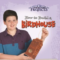 Cover How to Build a Bird House