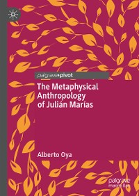 Cover The Metaphysical Anthropology of Julián Marías