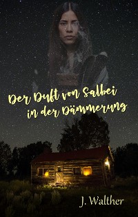 Cover Der Duft von Salbei in der Dämmerung