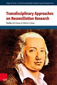 Cover Transdisciplinary Approaches on Reconciliation Research