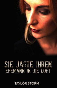 Cover Sie jagte ihren Ehemann in die Luft