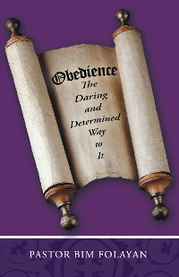 Cover Obedience, the Daring and Determined Way to It