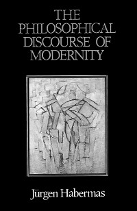 Cover The Philosophical Discourse of Modernity