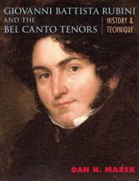 Cover Giovanni Battista Rubini and the Bel Canto Tenors