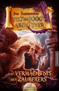 Cover Die Welt der 1000 Abenteuer - Das Vermächtnis des Zauberers