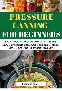 Cover Pressure Canning For Beginners