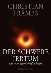 Cover Der schwere Irrtum und seine weitreichenden Folgen