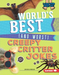 Cover World's Best (and Worst) Creepy Critter Jokes