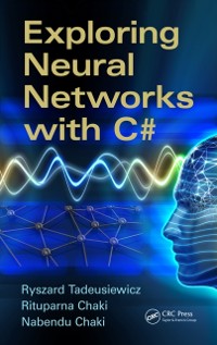 Cover Exploring Neural Networks with C#