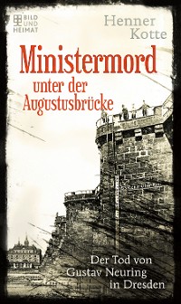 Cover Ministermord unter der Augustbrücke